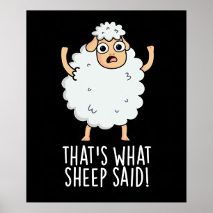 Poster C'est ce que le mouton a dit Drôle de jeu de mots