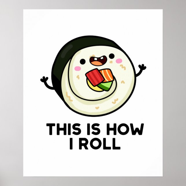 Poster C'Est Comme Ça Que Je Roule Funny Sushi Pun (Devant)