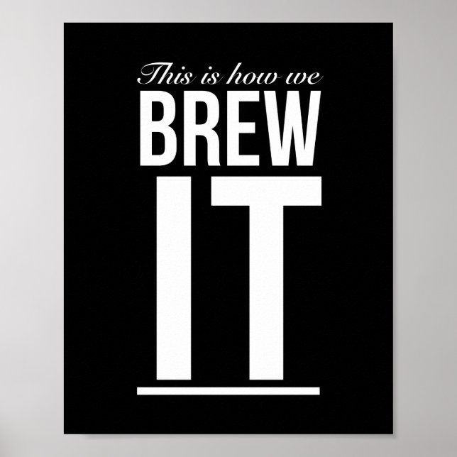 Poster C'est comme ça que nous brassons du café amusant d (Devant)
