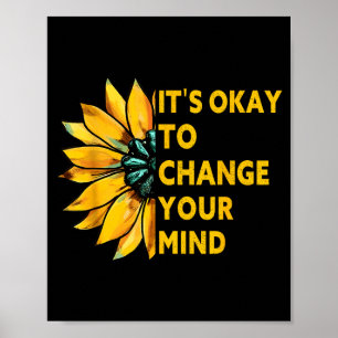 Poster C'est correct de changer d'avis citation tournesol
