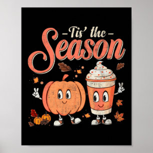 Poster C'Est La Saison Amusante Citrouille Épice Amusant 