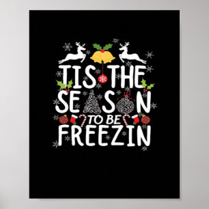 Poster C'est la saison pour geler minimal propre