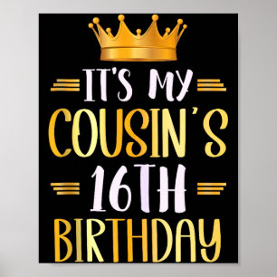 Poster C'est l'anniversaire de mes cousins 16 ans Joyeux 