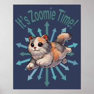 Poster C'est le chat calico dilué Zoomie Time