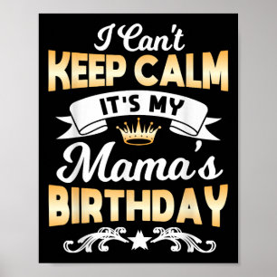 Poster C'est le T-shirt d'anniversaire de ma maman, je ne