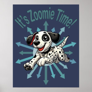 Poster C'est l'heure des Zoomies Dalmatien