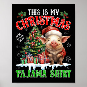 Poster C'est ma chemise de pyjama de Noël Santa Pig Farm