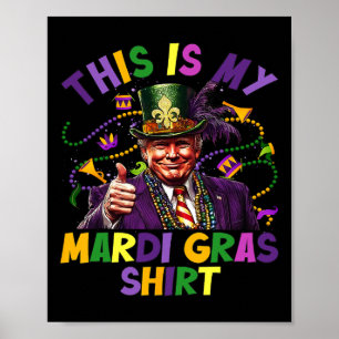 Poster C'Est Ma Chemise Mardi Gras Drôle Président Trump