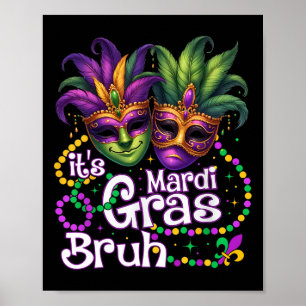 Poster C'est Mardi Gras Bruh Mardi Gras Party Mask Femmes