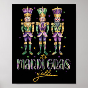 Poster C'est Mardi Gras Yall Nutcrackers Parade Outfit Wo