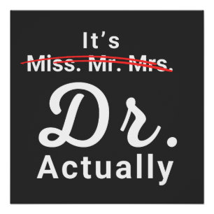 Poster C'est Mlle Mme Mme Dr En fait Docteur Diplôme