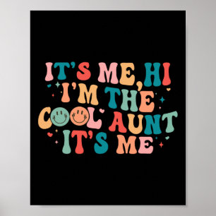 Poster C'est moi Bonjour Je suis la Cool Tante C'est moi 