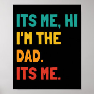 Poster C'Est Moi Hi I&# ; m Papa C'Est Moi Homme Papa Fa