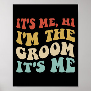 Poster C'Est Moi Salut Im Groom C'Est Me Retro Hommes Mar