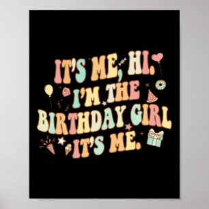 Poster C'Est Moi Salut Im La Fille Anniversaire C'Est Moi