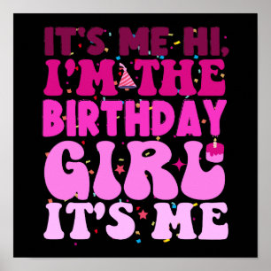 Poster C'est moi Salut Je suis la fille d'anniversaire C'