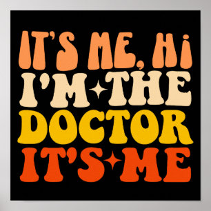 Poster C'est moi Salut Je suis le docteur C'est moi