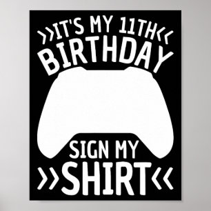 Poster C'est mon 11e anniversaire Signal Ma chemise 11 an