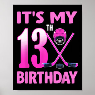 Poster C'est mon 13e anniversaire Fille de hockey sur gla