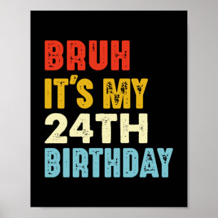 Poster C'est mon 24ème anniversaire 24 ans drôle