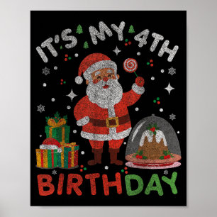 Poster C'est mon 4ème anniversaire - drôle de Noël Santa