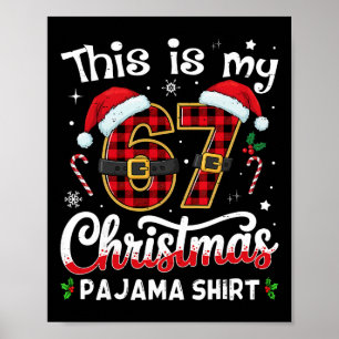 Poster C'est mon 67 Pyjama de Noël 67 Meme Gen Alpha B
