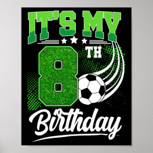 Poster C'est mon 8e anniversaire garçon football Ll 8 ans