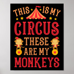 Poster C'Est Mon Cirque Ce Sont Mes Moines Singes Fête De