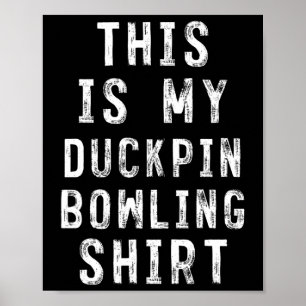 Poster C'Est Mon Coquille De Chemise De Bowling Ducpin