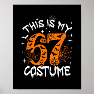 Poster C'est mon costume d'Halloween 67 numéro 6 7 Meme S
