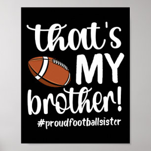 Poster C'est Mon Frère Fier Football Soeur Football S