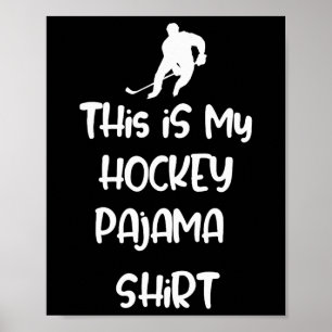 Poster C'est Mon Maillot De Hockey De Pyjama Ado Adulte N