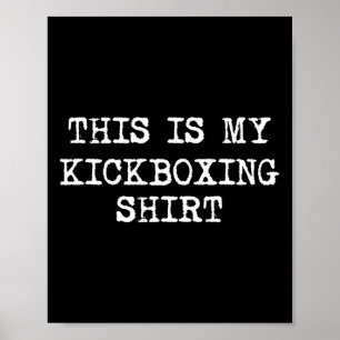 Poster C'est mon maillot de kickboxing drôle kickboxing k