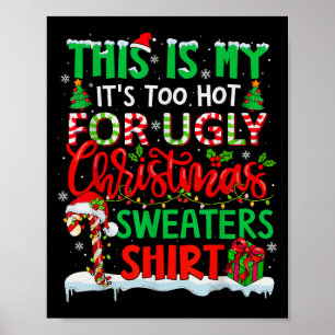 Poster C'Est Mon Trop Chaud Pour Les Vilains Chandails De