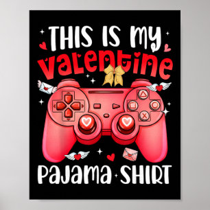 Poster C'est mon valentin pyjama jeux vidéo garçon joueur