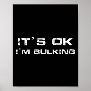 Poster C'est OK Je suis Bulking Funny Gym Powerlifter Tee