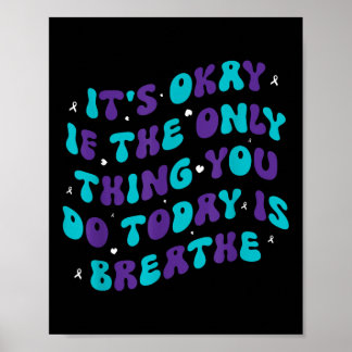 Poster C'est Okay Si La Seule Chose Que Vous Faites Aujou