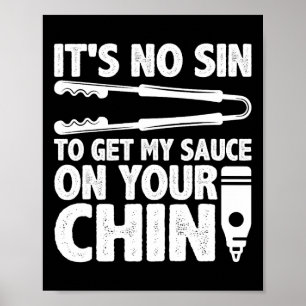 Poster C'est pas un péché d'obtenir ma sauce Funny Bbq Sm
