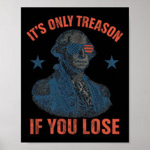 Poster C'est Seulement de la Trahison Si Vous Perdez Drôl
