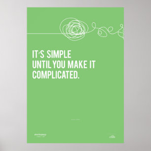 Poster C'est simple jusqu'à ce que vous le compliquiez
