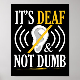 Poster C'est sourds et pas idiot asl Langue des signes de