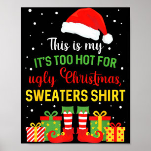Poster C'est Trop Chaud pour les Chemises de Noël Ugly Xm