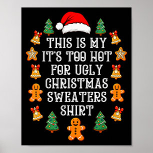Poster C'est Trop Chaud Pour Les Pulls De Noël Laids Drôl