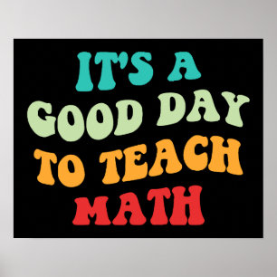 Poster C'est un bon jour pour enseigner les mathématiques