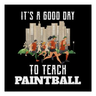 Poster C'est une bonne journée pour apprendre le Paintbal