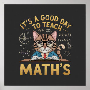Poster C'est une bonne journée pour enseigner les maths a