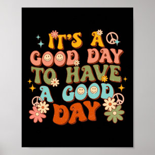 Poster C'est une bonne journée pour passer une bonne jour