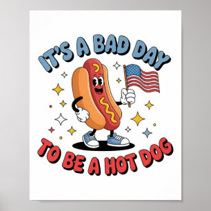 Poster C'est une mauvaise journée pour être un hot dog dr