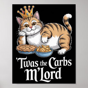 Poster C'Était Carbs Mlord Drôle Chat Avec Couronne Pour
