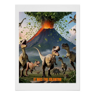 Poster C'était le Cilantro - Dinosaure drôle